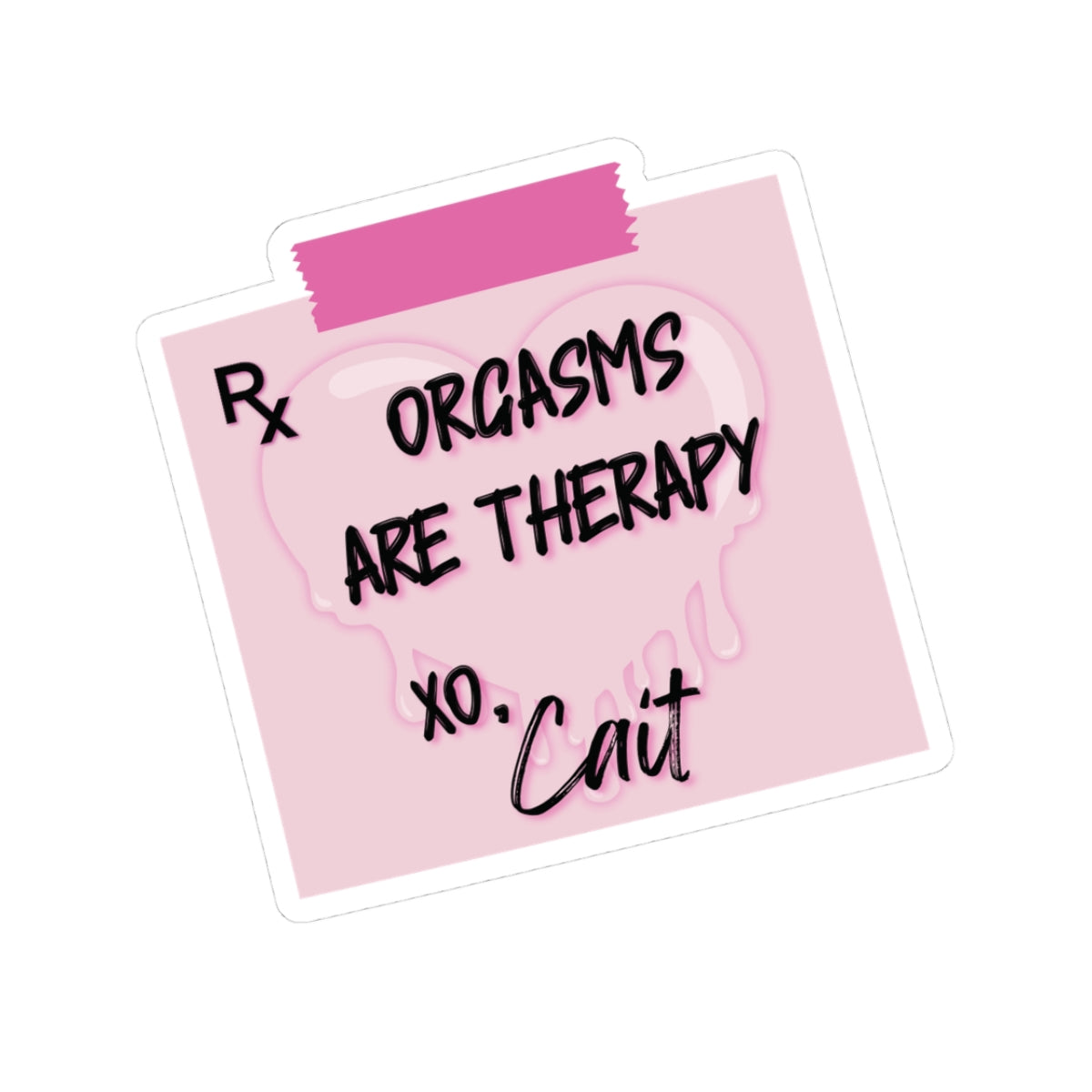 Orgasms Are Therapy Vinyl Sticker | Cait Inspired