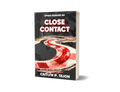 Close Contact, His Edition