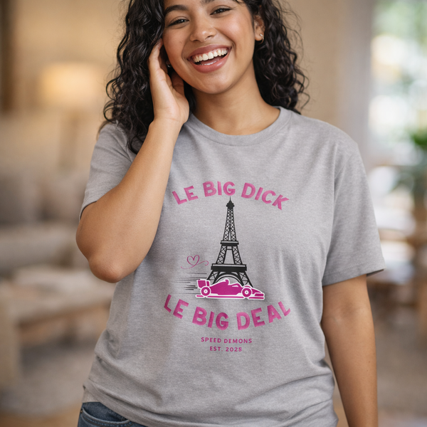 Le Big Dick, Le Big Deal T-Shirt