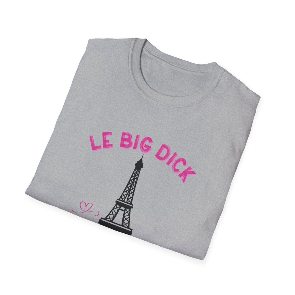 Le Big Dick, Le Big Deal T-Shirt