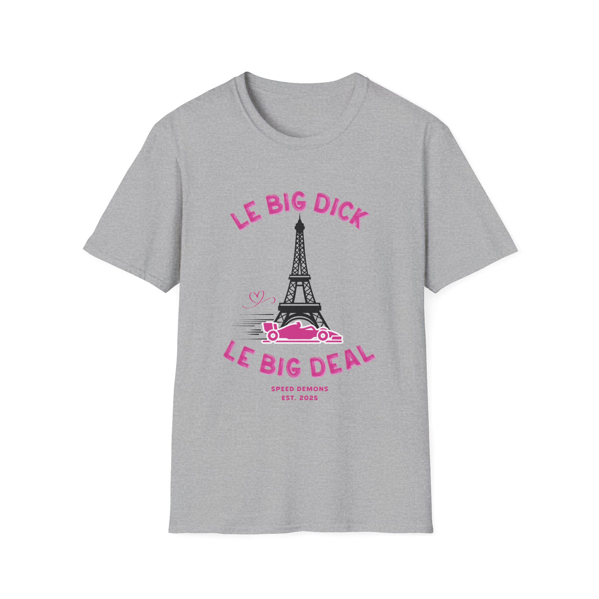 Le Big Dick, Le Big Deal T-Shirt